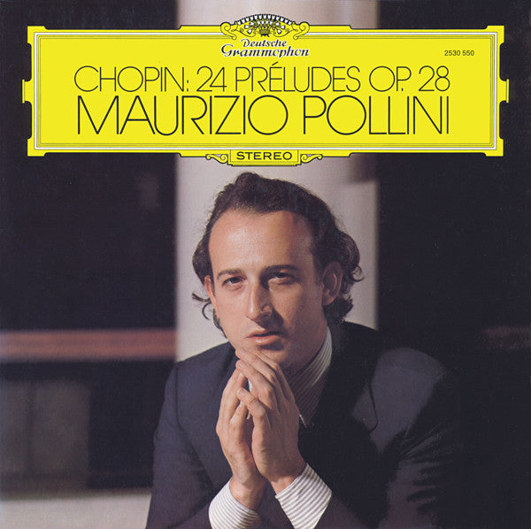 Chopin*, Maurizio Pollini : 24 Préludes Op. 28 (LP)