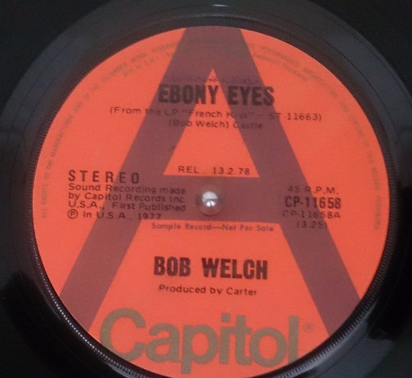 Bob Welch : Ebony Eyes (7&quot;, Single, Promo)