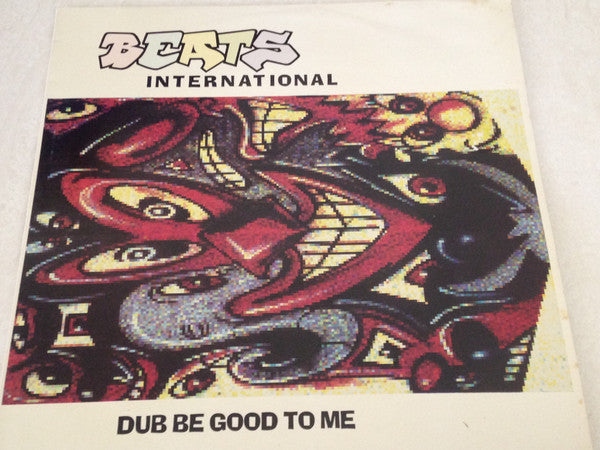 Beats International : Dub Be Good To Me (12&quot;)