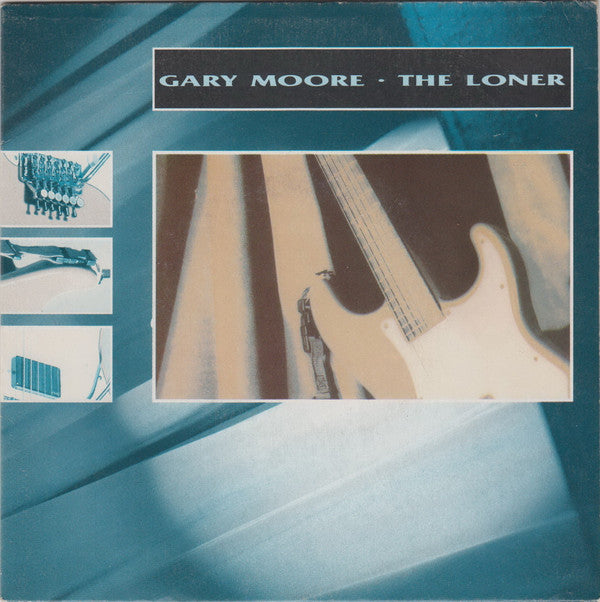 Gary Moore : The Loner (7&quot;, Single)