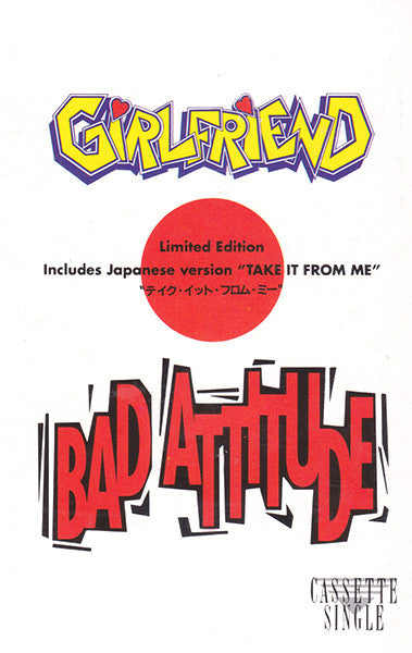 Girlfriend (4) : Bad Attitude (Cass, Single)