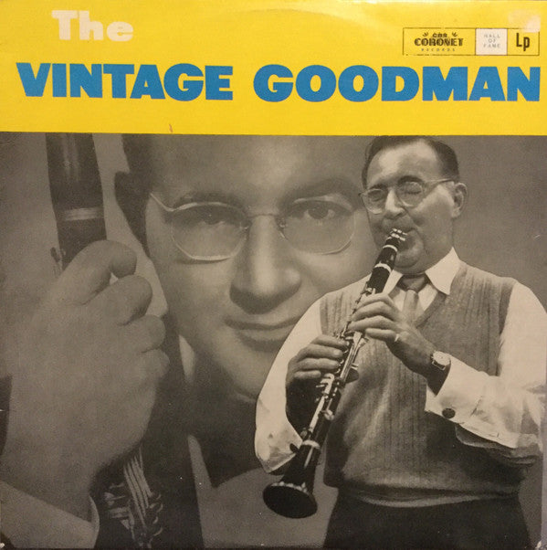 Benny Goodman And His Orchestra : The Vintage Goodman (LP, Comp, Mono)