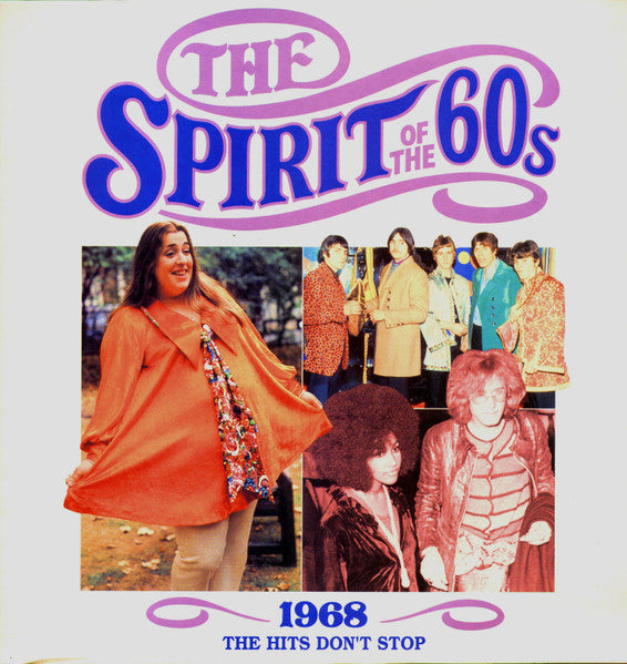 Various : The Spirit Of The 60&#39;s: 1968 The Hits Don&#39;t Stop (2xLP, Comp)