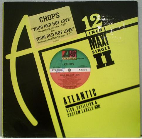 Chops (2) : Your Red Hot Love (12", Maxi, Promo)