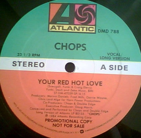 Chops (2) : Your Red Hot Love (12", Maxi, Promo)
