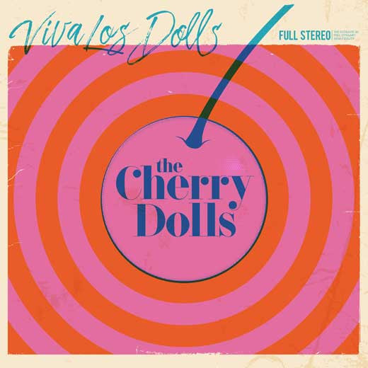 The Cherry Dolls : Viva Los Dolls (LP, Album, Ltd)