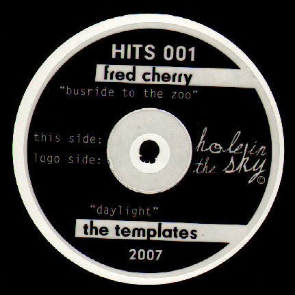 Fred Cherry / The Templates : Busride To The Zoo / Daylight (10")