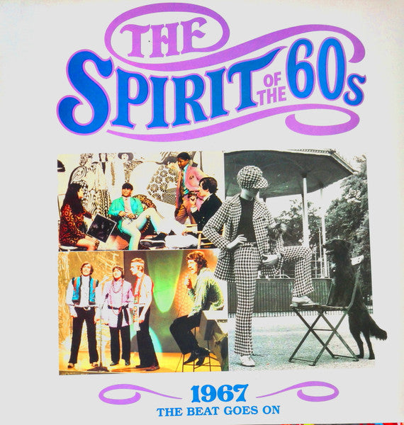 Various : The Spirit Of The 60s: 1967 The Beat Goes On (2xLP, Comp)