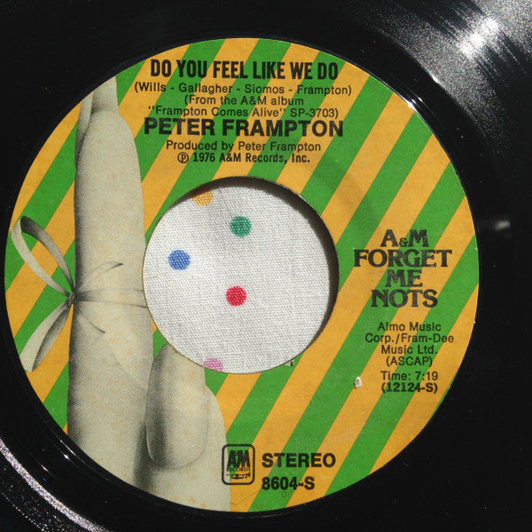Peter Frampton : Do You Feel Like We Do / I'm In You (7", Single, RE)