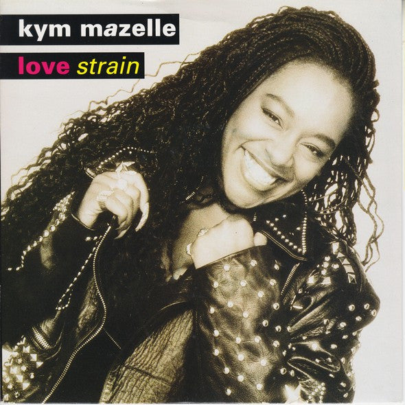 Kym Mazelle : Love Strain (7&quot;, Single)