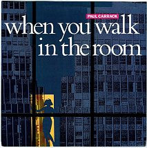 Paul Carrack : When You Walk In The Room (7", Single, Ltd, Pic)