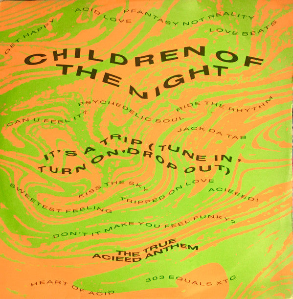 Children Of The Night : It's A Trip (Tune In, Turn On, Drop Out) (12", Ora)