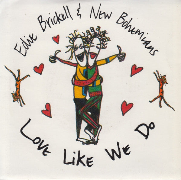 Edie Brickell &amp; New Bohemians : Love Like We Do (7&quot;)