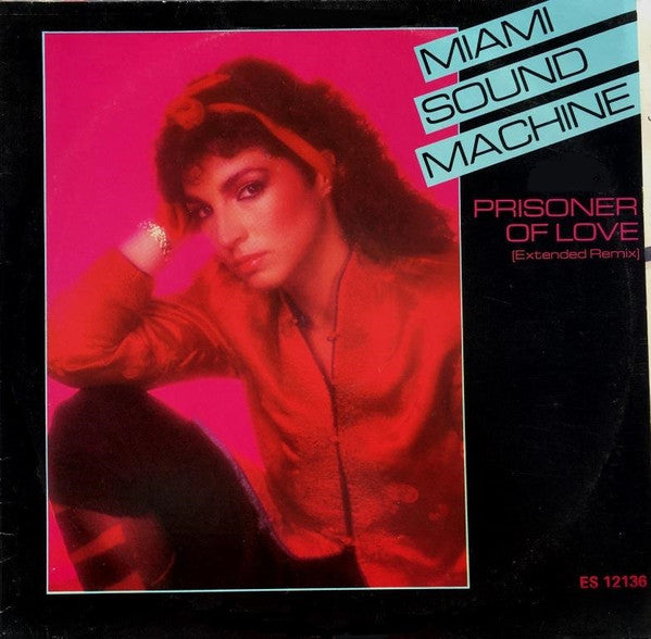 Miami Sound Machine : Prisoner Of Love (Extended Remix) (12&quot;, Single, Promo)