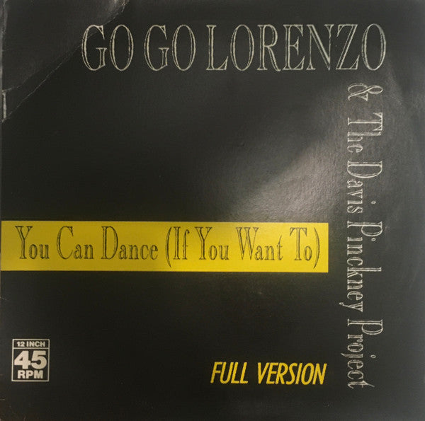 Go Go Lorenzo &amp; The Davis Pinckney Project : You Can Dance (If You Want To) (12&quot;)