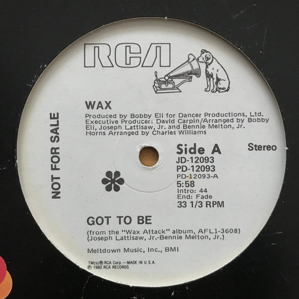 Wax (8) : Got To Be / Don't Be Tight (12", Promo)