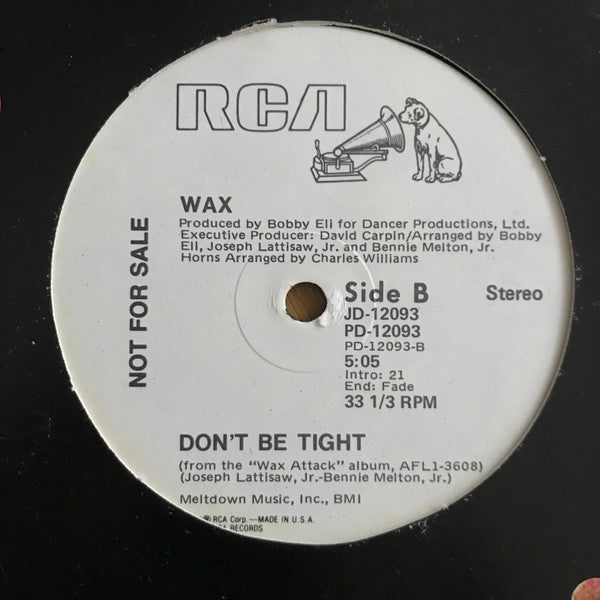 Wax (8) : Got To Be / Don't Be Tight (12", Promo)