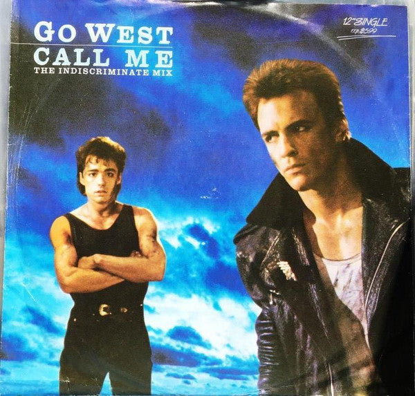 Go West : Call Me (The Indiscriminate Mix) (12&quot;, Single, Ltd)