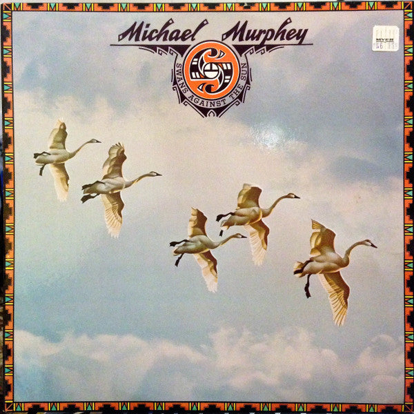 Michael Murphey* : Swans Against The Sun (LP, Album)