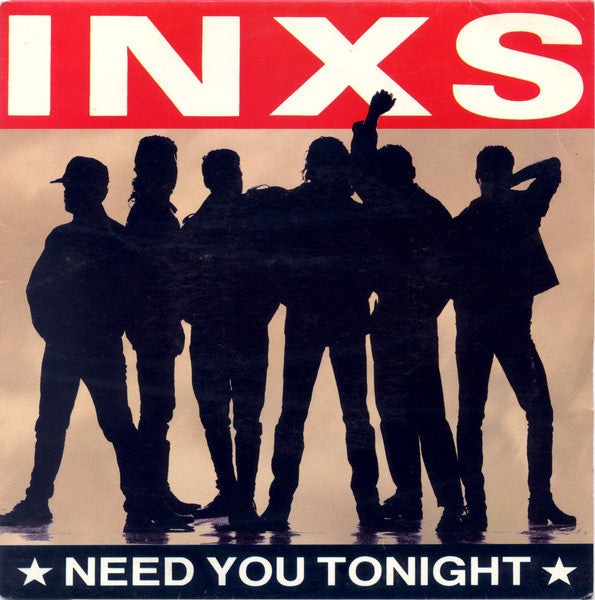 INXS : Need You Tonight (7&quot;, Single)