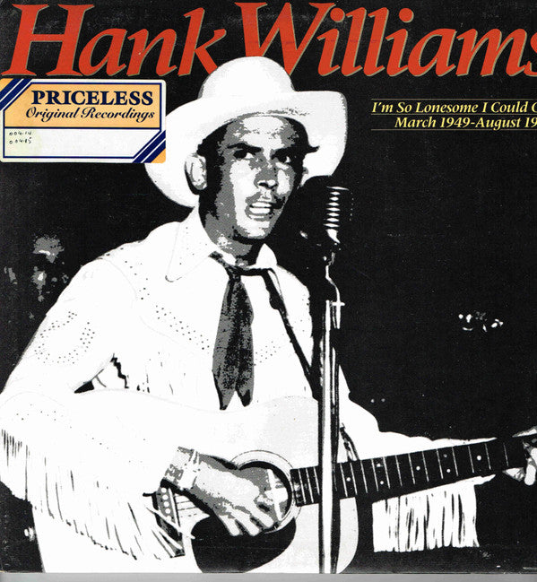 Hank Williams : I'm So Lonesome I Could Cry: March 1949 - August 1949 (2xLP, Comp, Mono, RM)