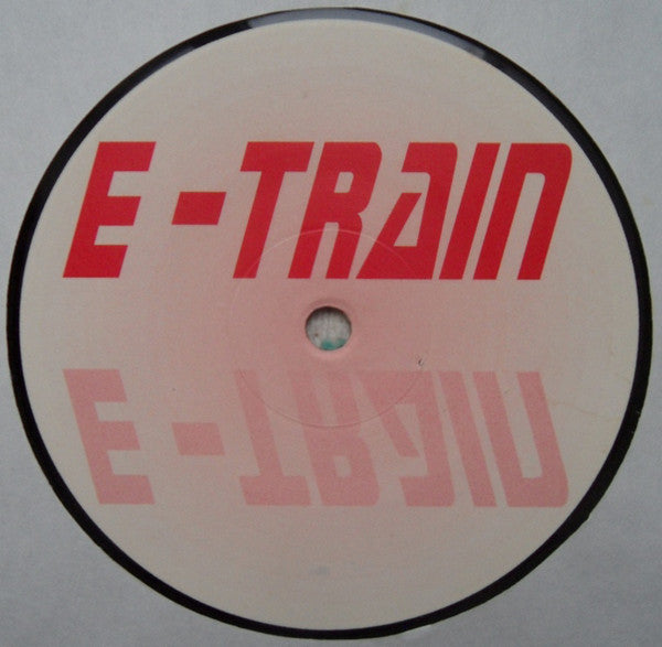 E-Train : Cocain (12")