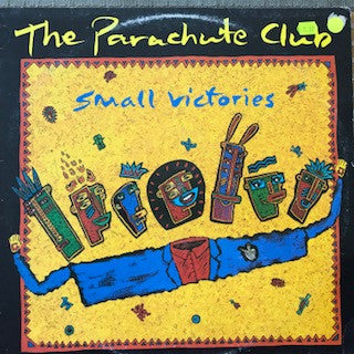 The Parachute Club : Small Victories (LP, Album)