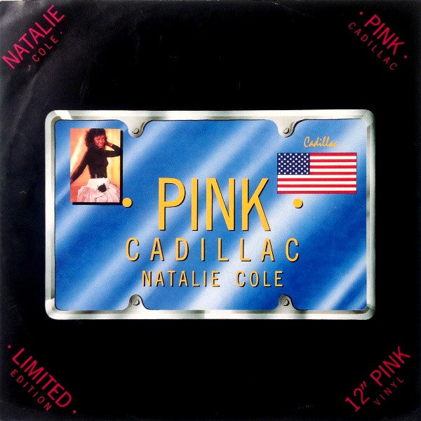 Natalie Cole : Pink Cadillac (12&quot;, Ltd, Pin)