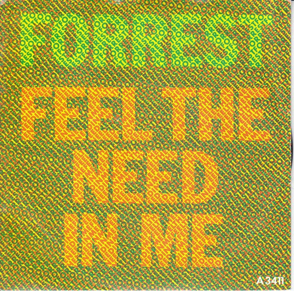 Forrest : Feel The Need In Me (7&quot;)