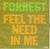 Forrest : Feel The Need In Me (7")