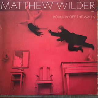 Matthew Wilder : Bouncin&#39; Off The Walls (LP, Album)