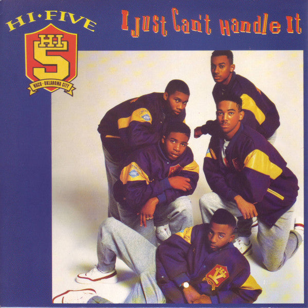 Hi-Five : I Just Can&#39;t Handle It (7&quot;)