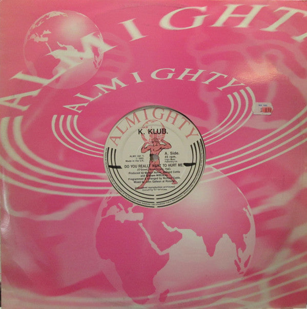 K. Klub : Do You Really Want To Hurt Me (12")