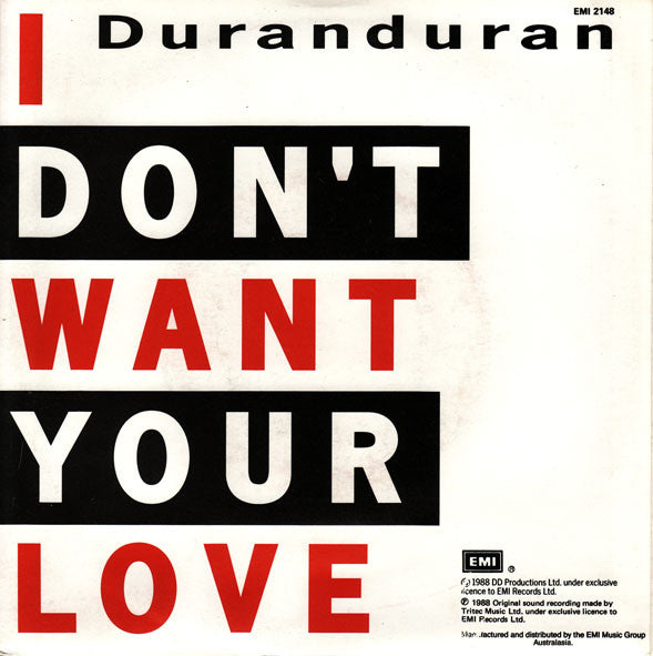 Duran Duran : I Don't Want Your Love (7", Single)