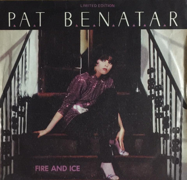 Pat Benatar : Fire And Ice (7", Single, Ltd)
