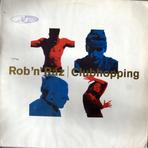 Rob &#39;N&#39; Raz : Clubhopping (12&quot;)