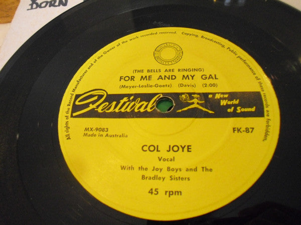 Col Joye With The Joy Boys And The Bradley Sisters : (The Bells Are Ringing) For Me And My Gal (7&quot;, Single)