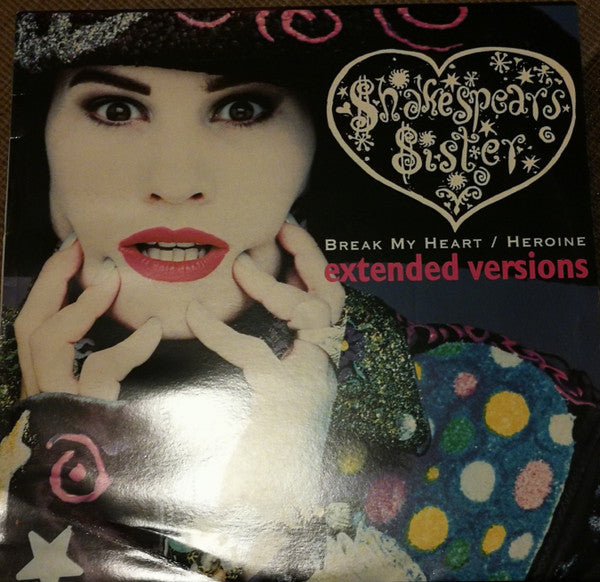 Shakespear's Sister : Break My Heart / Heroine (Extended Versions) (12", Single)