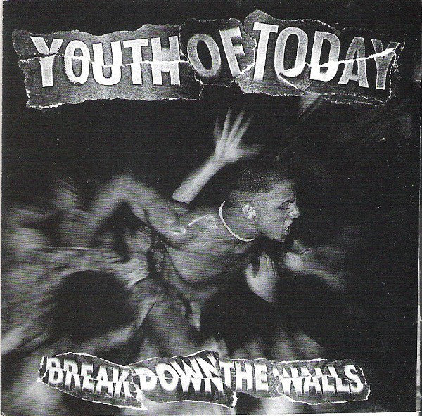 Youth Of Today : Break Down The Walls (CD, Album, RE, RM, Cin)