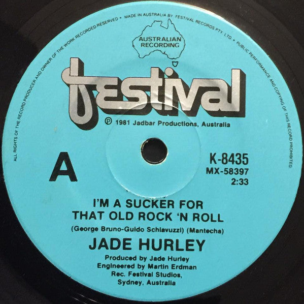 Jade Hurley : I&#39;m A Sucker For That Old Rock &#39;n&#39; Roll (7&quot;, Single)