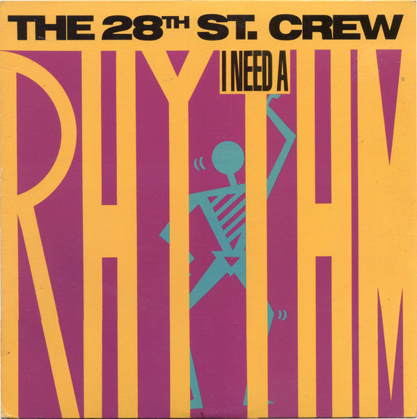 The 28th St. Crew* : I Need A Rhythm (LP, Album)