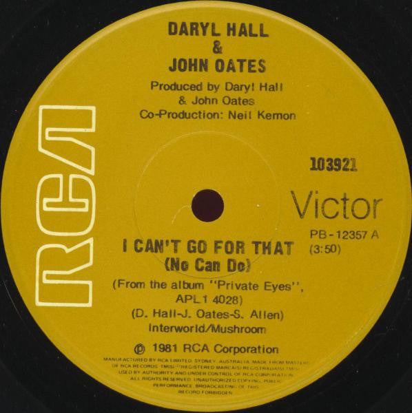 Daryl Hall &amp; John Oates : I Can&#39;t Go For That (No Can Do) (7&quot;, Single)