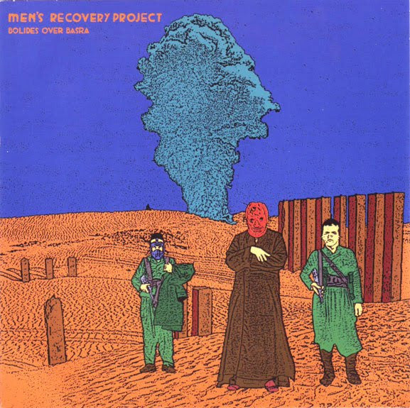 Men&#39;s Recovery Project : Bolides Over Basra (LP, Album)