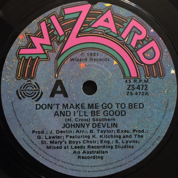 Johnny Devlin : Don't Make Me Go To Bed And I'll Be Good (7", Single)