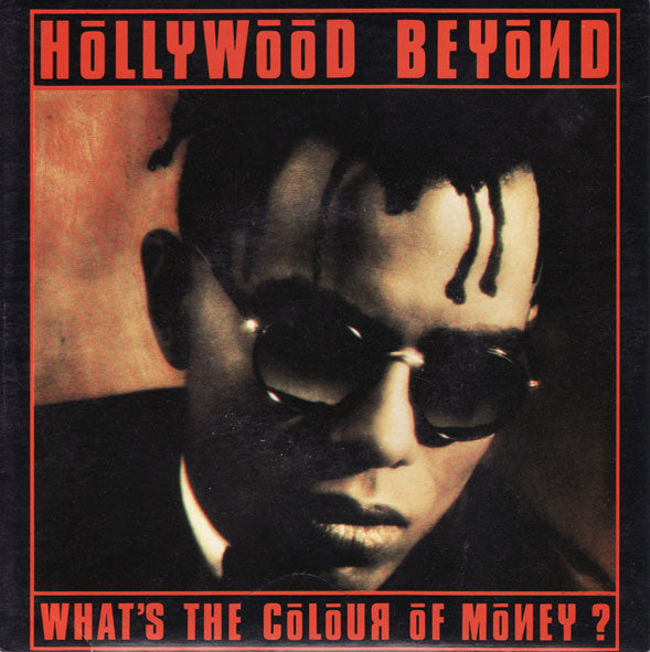 Hollywood Beyond : What&#39;s The Colour Of Money? (7&quot;, Single)