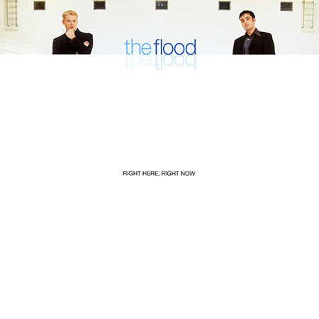 The Flood : Right Here, Right Now (12")