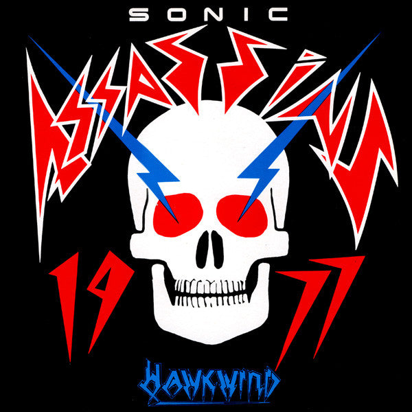 Sonic Assassins (2) : Hawkwind As The Sonic Assassins (1977) (12", EP)