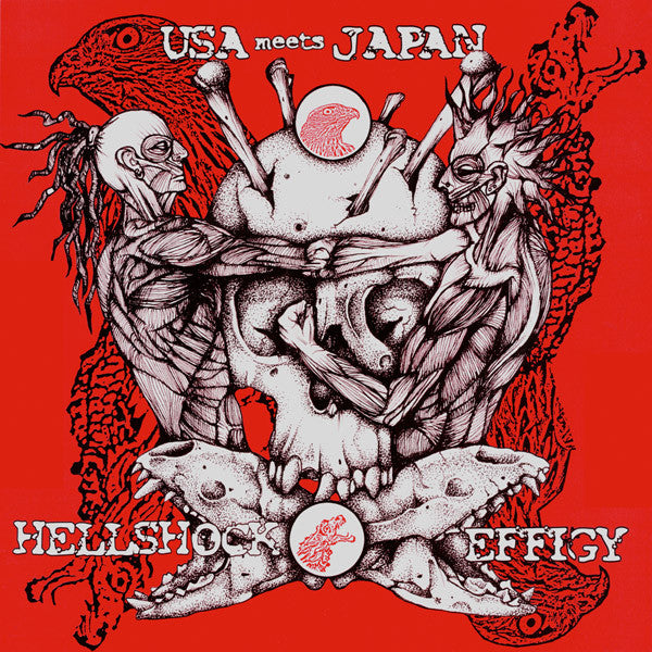 Hellshock / Effigy (2) : USA Meets Japan (10&quot;)