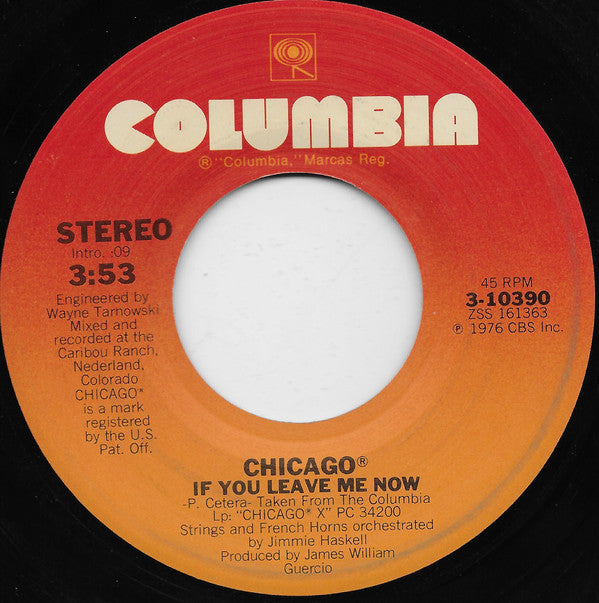 Chicago (2) : If You Leave Me Now (7&quot;, Single, San)