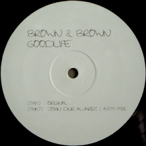 Brown & Brown : Goodlife (12")